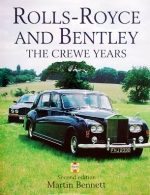 ROLLS ROYCE AND BENTLEY THE CREWE YEARS