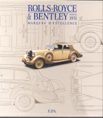 ROLLS ROYCE & BENTLEY DEPUIS 1931