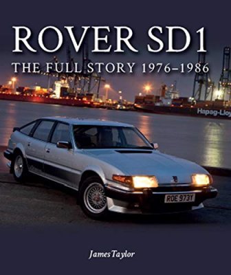 ROVER SD1: THE FULL STORY 1976-1986