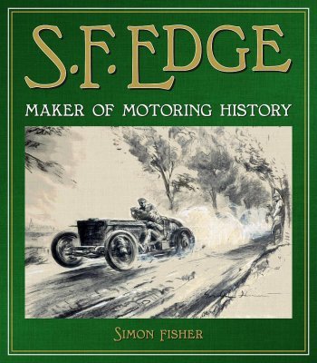 S.F. EDGE : MAKER OF MOTORING HISTORY