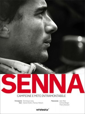 SENNA - CAMPIONE E MITO INTRAMONTABILE