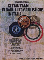 SETTANT'ANNI DI GARE AUTOMOBILISTICHE IN ITALIA