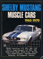 SHELBY MUSTANG MUSCLE CARS 1965-70