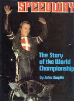 SPEEDWAY THE STORY OF THE WORLD CHAMPIONSHIP