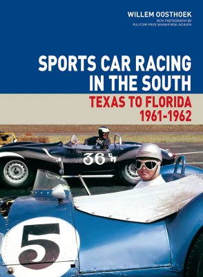 SPORTS CAR RACING IN THE SOUTH TEXAS TO FLORIDA 1961-1962