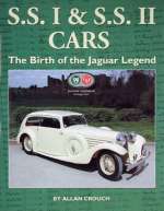 SS I & SS II CARS THE BIRTH OF THE JAGUAR LEGEND