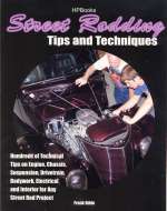 STREET RODDING TIPS AND TECHNIQUES