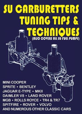 SU CARBURETTERS TUNING TIPS AND TECHNIQUES
