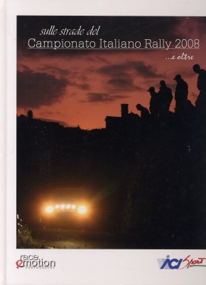 SULLE STRADE DEL CAMPIONATO ITALIANO RALLY 2008