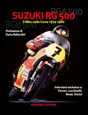 SUZUKI RG 500 - IL MITO NELLE CORSE 1974-1980
