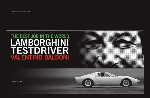THE BEST JOB IN THE WORLD LAMBORGHINI TEST DRIVER VALENTINO BALBONI (STANDARD EDITION)