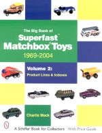 THE BIG BOOK OF SUPERFAST MATCHBOX TOYS 1969-2004 (VOLUME 2)