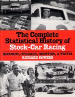 THE COMPLETE STATISTICAL HISTORY OF STOCK CAR RACING