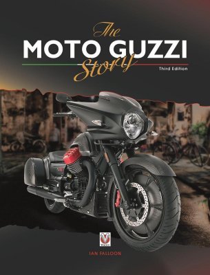 THE MOTO GUZZI STORY - 3RD EDITION
