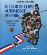 TOUR DE CORSE AUTOMOBILE 1956-1986, LE