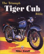TRIUMPH TIGER CUB BIBLE, THE