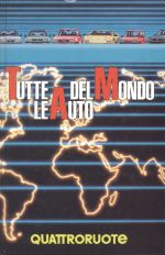 TUTTE LE AUTO DEL MONDO 1992 - QUATTRORUOTE