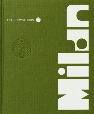 TYPE 7 TRAVEL GUIDE TO MILAN