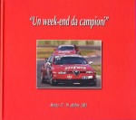 UN WEEK END DA CAMPIONI