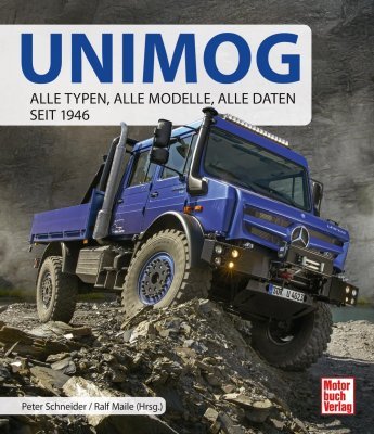 UNIMOG - ALLE TYPEN, ALLE MODELLE, ALLE DATEN SEIT 1946