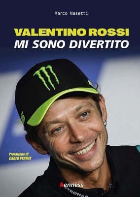 VALENTINO ROSSI - MI SONO DIVERTITO