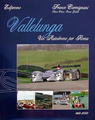 VALLELUNGA UN AUTODROMO PER ROMA 1951-2000