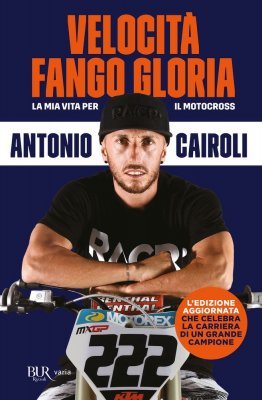 VELOCITA', FANGO, GLORIA - LA MIA VITA PER IL MOTOCROSS (BROSSURA)