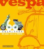 VESPA 60 ANNI DELLA VESPA 1946-2006