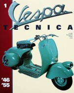 VESPA TECNICA 1 '46 - '55 - ENGLISH EDITION