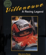 VILLENEUVE A RACING LEGEND