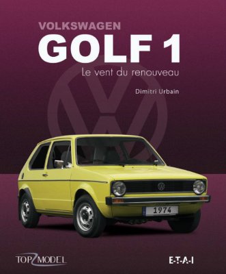 VOLKSWAGEN GOLF 1: LE VENT DU RENOUVEAU