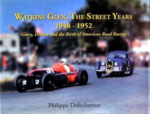 WATKINS GLEN THE STREET YEARS 1948 - 1952