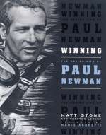 WINNING THE RACING LIFE OF PAUL NEWMAN