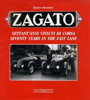 ZAGATO SETTANT'ANNI VISSUTI DI CORSA