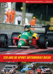 120 ANS DE SPORT AUTOMOBILE BELGE - VOLUME 3 : 1981-2016