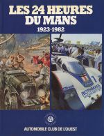 24 HEURES DU MANS 1923-1982