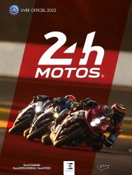 24 HEURES DU MANS MOTOS, LE LIVRE OFFICIEL 2022