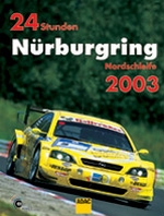 24 STUNDEN NURBURGRING NORDSCHLEIFE 2003