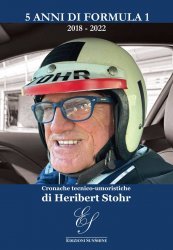 5 ANNI DI FORMULA 1 2018-2022 - CRONACHE TECNICO-UMORISTICHE