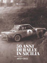 50 ANNI DI RALLY IN SICILIA 1972 - 2022