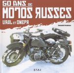 50 ANS DE MOTOS RUSSES URAL ET DNEPR