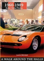 A WALK AROUND THE HALLS - MOTOR SHOW PHOTOS 1960-1989