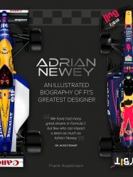 ADRIAN NEWEY - AN ILLUSTRATED BIOGRAPHY OF F1'S GREATEST DESIGNER