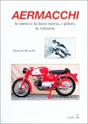 AERMACCHI LE MOTO E LA LORO STORIA, I PILOTI, LE VITTORIE