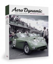 AERO DYNAMIC - HOW BRISTOL WON AT LE MANS