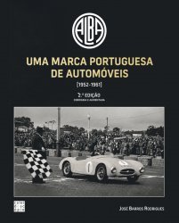 ALBA UMA MARCA PORTUGUESA DE AUTOMOVEIS (1952-1961) - 2ND EDITION