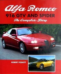 ALFA ROMEO 916 GTV AND SPIDER THE COMPLETE STORY