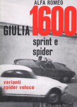 ALFA ROMEO GIULIA 1600 SPRINT E SPIDER - SPIDER VELOCE