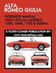 ALFA ROMEO GIULIA WORKSHOP MANUAL 1962-1975 ALL MODELS 1300, 1600, 1750 & 2000CC