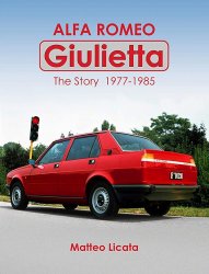 ALFA ROMEO GIULIETTA THE STORY 1977-1985